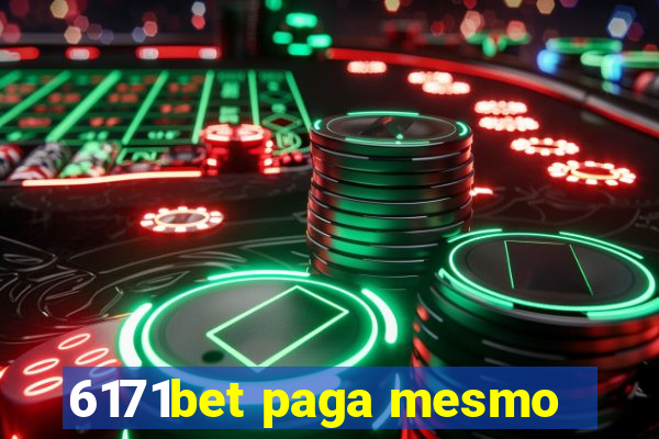 6171bet paga mesmo